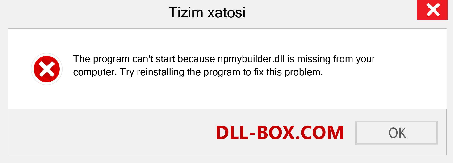 npmybuilder.dll fayli yo'qolganmi?. Windows 7, 8, 10 uchun yuklab olish - Windowsda npmybuilder dll etishmayotgan xatoni tuzating, rasmlar, rasmlar